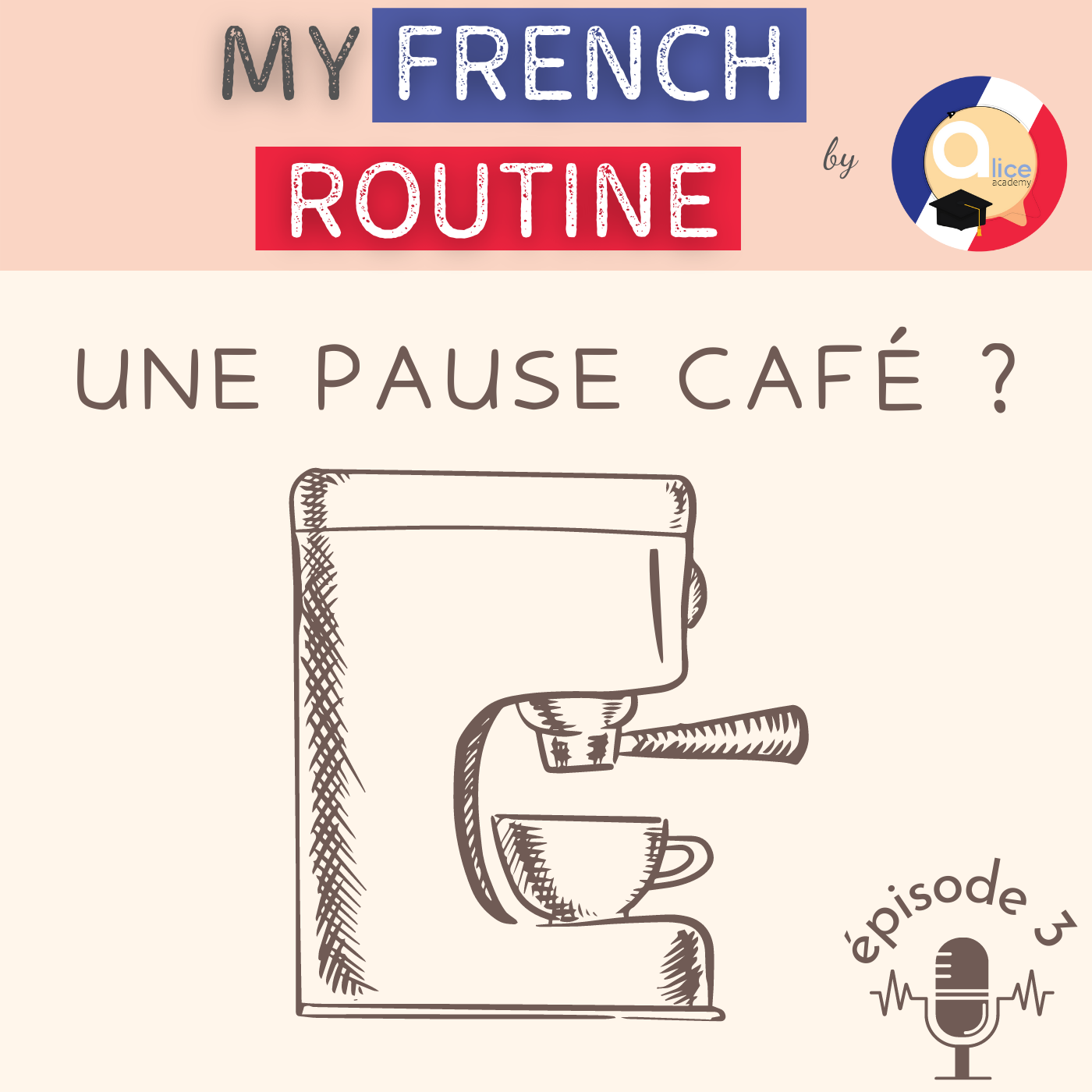 Une pause café - My French Routine