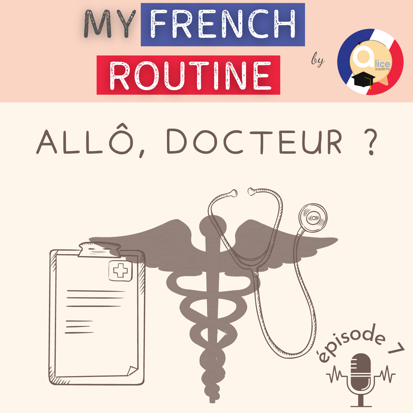 Allô docteur - My French Routine