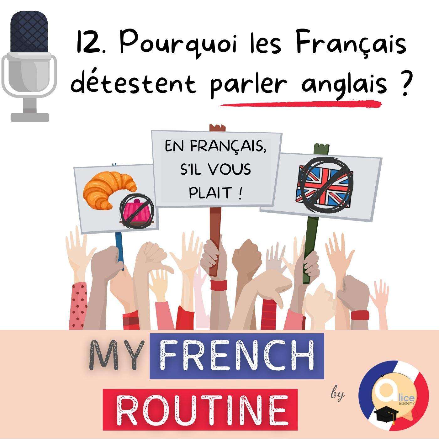 Podcast #12 : Pourquoi les Français détestent parler anglais ?