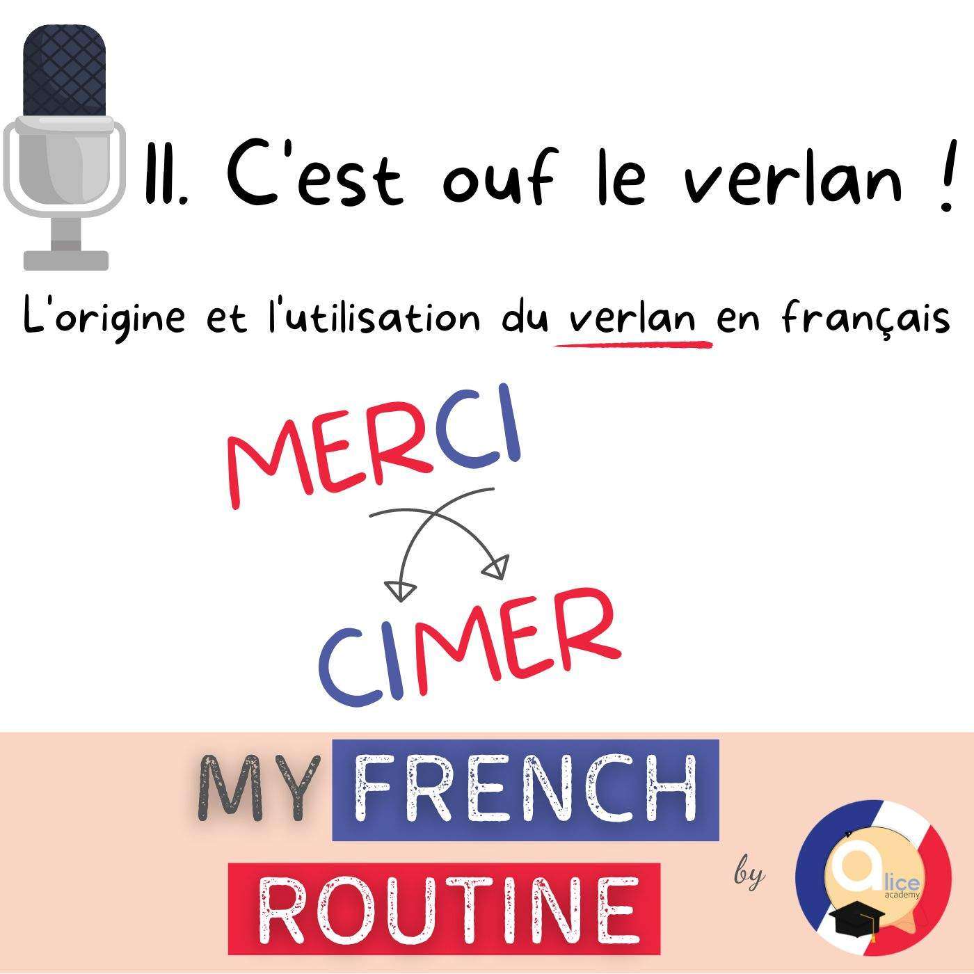 Podcast #11 : C’est ouf le verlan ! Son origine et son utilisation en français