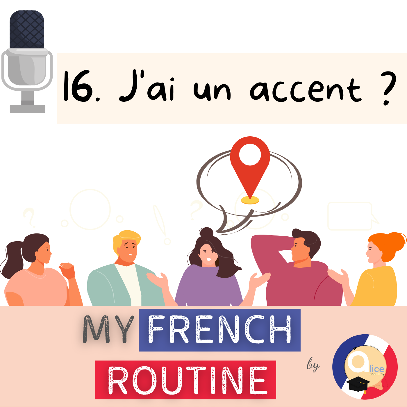 #16. J'ai un accent ? - My French Routine