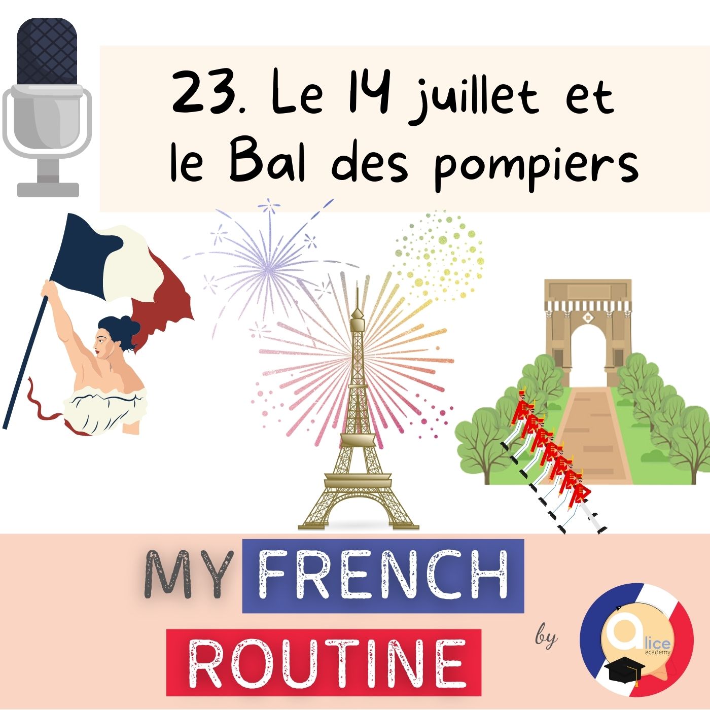 Podcast #23 : le 14 juillet et le Bal des pompiers